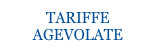 TARIFFE AGEVOLATE